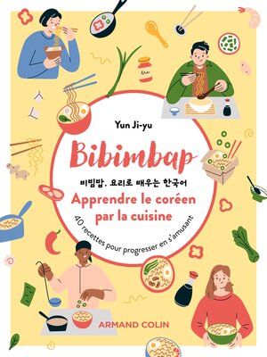 cover image of Bibimbap. Apprendre le coréen par la cuisine